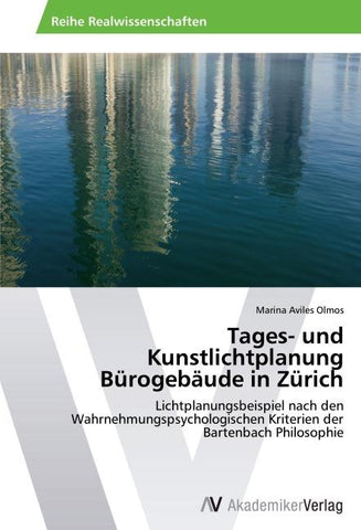 Tages- und Kunstlichtplanung Bürogebäude in Zürich