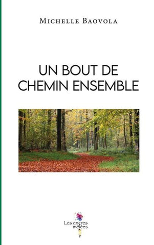 Un bout de chemin ensemble