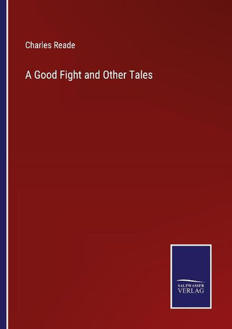 A Good Fight and Other Tales