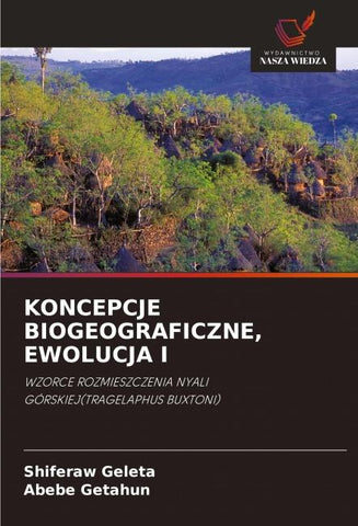 KONCEPCJE BIOGEOGRAFICZNE, EWOLUCJA I