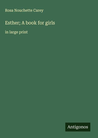 Esther; A book for girls