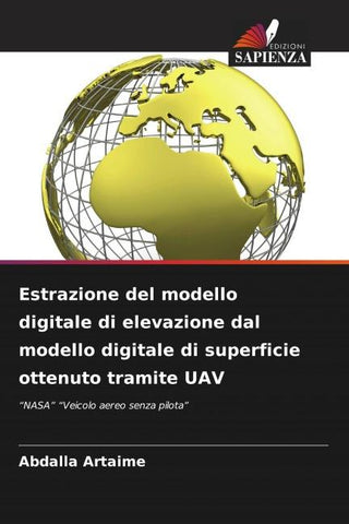 Estrazione del modello digitale di elevazione dal modello digitale di superficie ottenuto tramite UAV