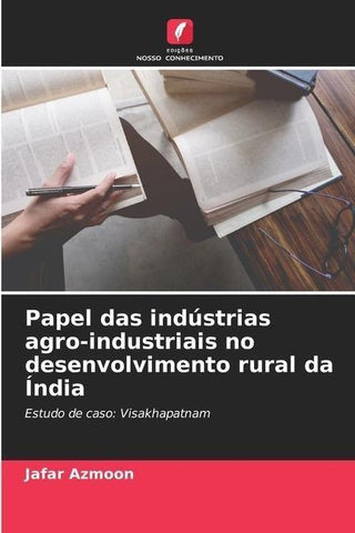 Papel das indústrias agro-industriais no desenvolvimento rural da Índia