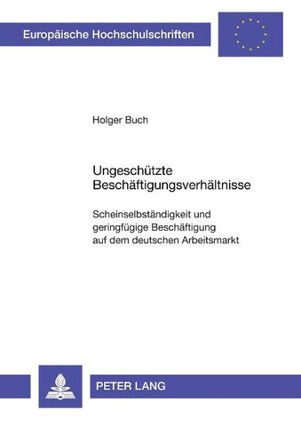 Ungeschützte Beschäftigungsverhältnisse