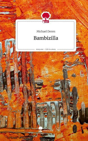 Bambizilla. Life is a Story - story.one