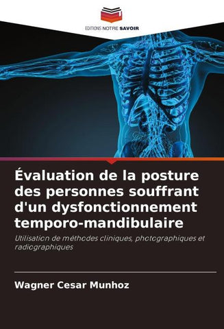 Évaluation de la posture des personnes souffrant d'un dysfonctionnement temporo-mandibulaire