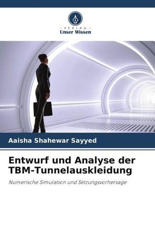 Entwurf und Analyse der TBM-Tunnelauskleidung