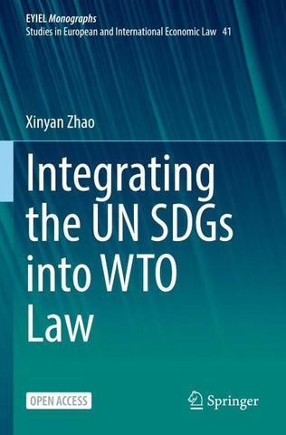 Integrating the UN SDGs into WTO Law