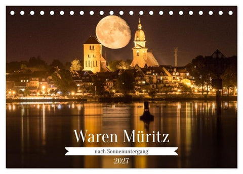 Waren Müritz, nach Sonnenuntergang (Tischkalender 2027 DIN A5 quer), CALVENDO Monatskalender