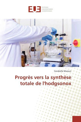 Progrès vers la synthèse totale de l'hodgsonox
