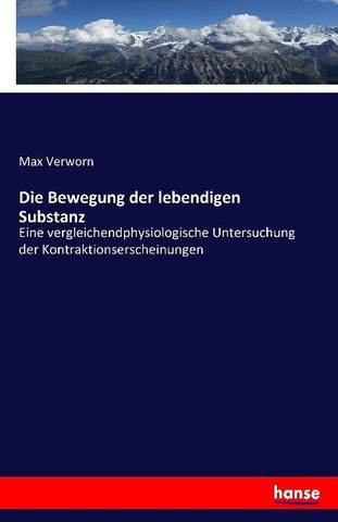 Die Bewegung der lebendigen Substanz