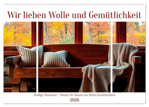 Wir lieben Wolle und Gemütlichkeit (Wandkalender 2026 DIN A2 quer), CALVENDO Monatskalender