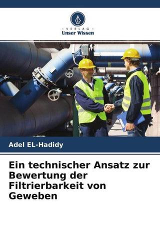 Ein technischer Ansatz zur Bewertung der Filtrierbarkeit von Geweben