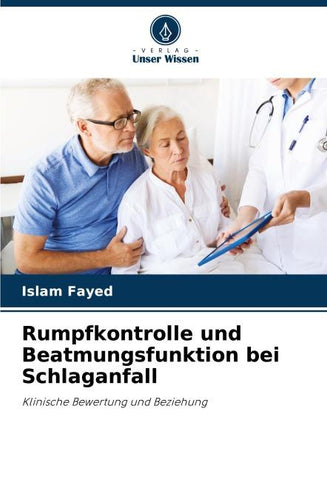 Rumpfkontrolle und Beatmungsfunktion bei Schlaganfall