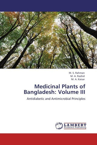 Medicinal Plants of Bangladesh: Volume III