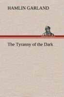 The Tyranny of the Dark
