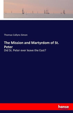 The Mission and Martyrdom of St. Peter