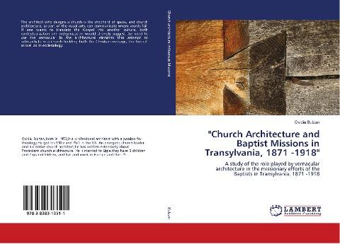 "Church Architecture and Baptist Missions in Transylvania, 1871 -1918"