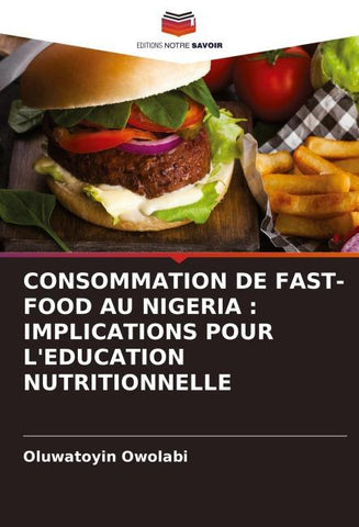 CONSOMMATION DE FAST-FOOD AU NIGERIA : IMPLICATIONS POUR L'EDUCATION NUTRITIONNELLE