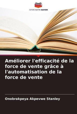 Améliorer l'efficacité de la force de vente grâce à l'automatisation de la force de vente