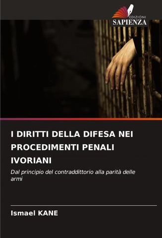 I DIRITTI DELLA DIFESA NEI PROCEDIMENTI PENALI IVORIANI