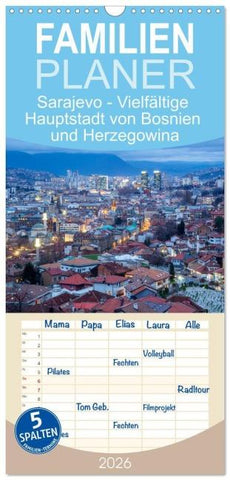 Familienplaner 2026 - Sarajevo - Vielfältige Hauptstadt von Bosnien und Herzegowina mit 5 Spalten (Wandkalender, 21 x 45 cm) CALVENDO