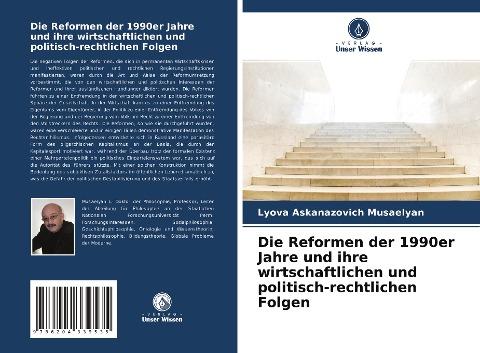 Die Reformen der 1990er Jahre und ihre wirtschaftlichen und politisch-rechtlichen Folgen
