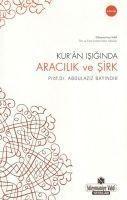 Kuran Isiginda Aracilik ve Sirk