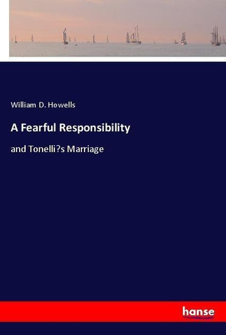 A Fearful Responsibility
