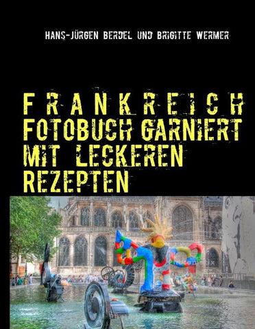 Frankreich Fotobuch garniert mit leckeren Rezepten