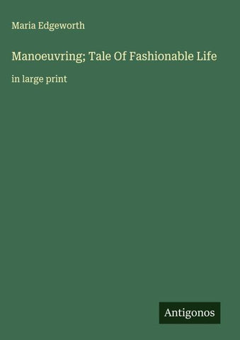 Manoeuvring; Tale Of Fashionable Life