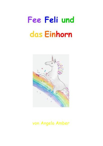 Fee Feli und das Einhorn