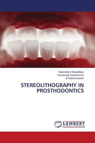 STEREOLITHOGRAPHY IN PROSTHODONTICS