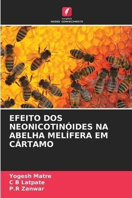 EFEITO DOS NEONICOTINÓIDES NA ABELHA MELÍFERA EM CÁRTAMO