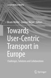 Towards User-Centric Transport in Europe