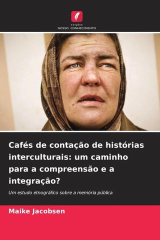 Cafés de contação de histórias interculturais: um caminho para a compreensão e a integração?