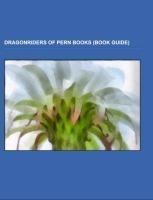 Dragonriders of Pern books (Book Guide)
