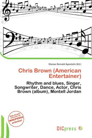 Chris Brown (American Entertainer)
