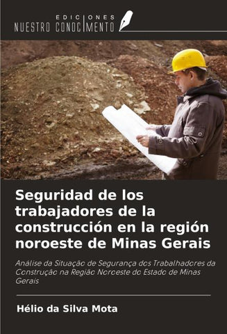 Seguridad de los trabajadores de la construcción en la región noroeste de Minas Gerais