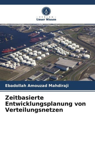 Zeitbasierte Entwicklungsplanung von Verteilungsnetzen