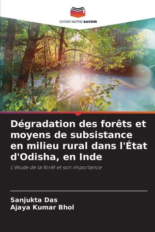 Dégradation des forêts et moyens de subsistance en milieu rural dans l'État d'Odisha, en Inde