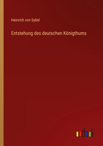 Entstehung des deutschen Königthums