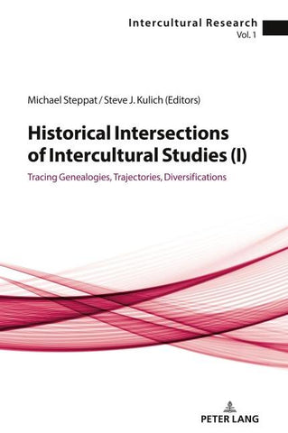 Historical Intersections of Intercultural Studies (I)