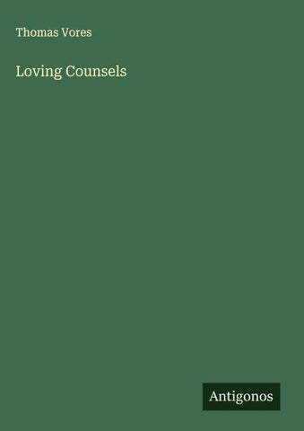 Loving Counsels
