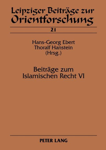 Beiträge zum Islamischen Recht VI