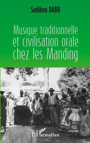 Musique traditionnelle et civilisation orale chez les Manding