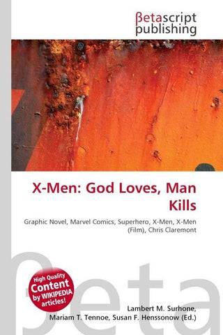 X-Men: God Loves, Man Kills