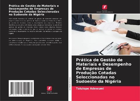 Prática de Gestão de Materiais e Desempenho de Empresas de Produção Cotadas Seleccionadas no Sudoeste da Nigéria