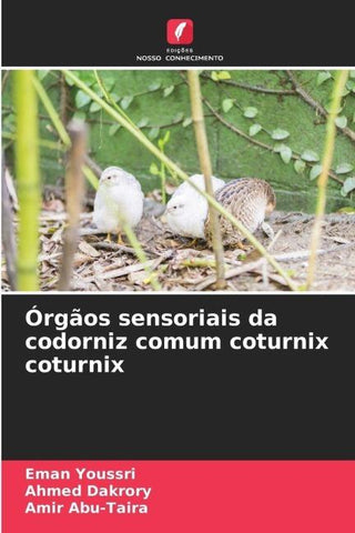 Órgãos sensoriais da codorniz comum coturnix coturnix