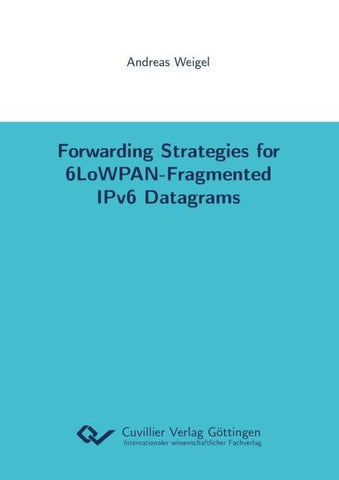 Forwarding Strategies for 6LoWPAN-Fragmented IPv6 Datagrams